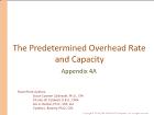 Bài giảng Appendix 4A: The Predetermined Overhead Rate and Capacity