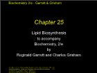 Bài giảng Biochemistry 2/e - Chapter 25: Lipid Biosynthesis