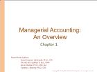 Bài giảng Chapter 1: Managerial Accounting: An Overview