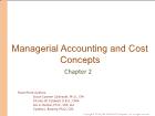 Bài giảng Chapter 2: Managerial Accounting and Cost Concepts