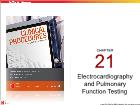 Bài giảng Clinical procedures - Chapter 21: Electrocardiography and Pulmonary Function Testing
