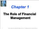 Bài giảng Financial Management - Chapter 1: The Role of Financial Management