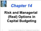 Bài giảng Financial Management - Chapter 14: Risk and Managerial (Real) Options in Capital Budgeting