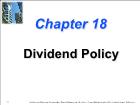 Bài giảng Financial Management - Chapter 18: Dividend Policy