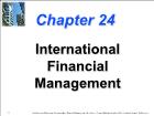 Bài giảng Financial Management - Chapter 24: International Financial Management
