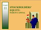 Bài giảng Financial & Managerial Accounting - Chapter 11: Stockholders’ equity: paid-In capital