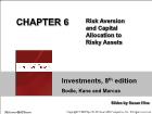 Bài giảng Investment - chapter 6: Risk Aversion and Capital Allocation to Risky Assets