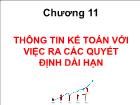 Bài giảng Kế toán quản trị - Chương 11: Thông tin kế toán với việc ra các quyết định dài hạn