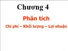 Bài giảng Kế toán quản trị - Chương 4: Phân tích Chi phí – Khối lượng – Lợi nhuận