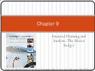 Bài giảng Managerial Accounting - Chapter 9: Financial Planning and Analysis: The Master Budget