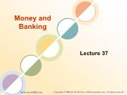 Bài giảng Money and Banking - Lecture 37