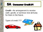 Bài giảng Personal Financial - Chapter 5A Consumer Credit #1