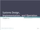 Bài giảng Romney_ais13 - Chapter 22: Systems Design, Implementation, and Operation