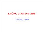 Bài tập Không gian euclide