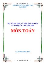 Bộ đề thi thử và đáp án chi tiết kì thi quốc gia môn Toán (Cần Thơ)