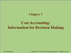 Chapter 1: Cost Accounting: Information for Decision Making