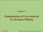 Chapter 4: Fundamentals of Cost Analysis for Decision Making