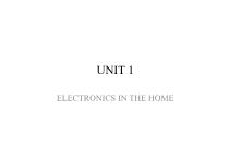 Unit 1 Electronics in the home - Week 1