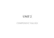 Unit 2 Component values - Week 1