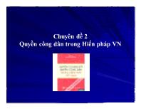 Chuyên đề 2 Quyền công dân trong Hiến pháp Việt Nam