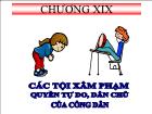 Luật học - Chương XIX: Các tội xâm phạm quyền tự do, dân chủ của công dân