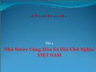 Luật pháp - Bài 2: Nhà Nước Cộng Hòa Xã Hội Chủ Nghĩa Việt Nam