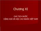 Luật hành chính Việt Nam - Chương XI: Chủ tịch nước cộng hoà xã hội chủ nghĩa Việt Nam