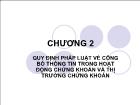 Luật tài chính - Chương 2: Quy định pháp luật về công bố thông tin trong hoạt động chứng khoán và thị trường chứng khoán