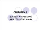 Luật tài chính - Chương 5: Quy định pháp luật về niêm yết chứng khoán