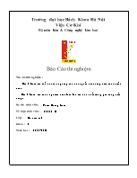 Báo cáo thí nghiệm - Bài 1: Khảo sát chế độ hàn hồ quang ảnh hưởng đến hình dạng kích thước mối hàn + Bài 2: Khảo sát thực nghiệm định luật lực trở nhỏ nhất trong gia công biến dạng