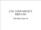 Cơ khí chế tạo máy - Các lệnh nội suy tiện CNC