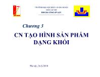 Cơ khí chế tạo máy - Chương 3: CN tạo hình sản phẩm dạng khối