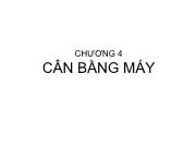 Cơ khí chế tạo máy - Chương 4: Cân bằng máy