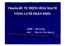 Cơ khí chế tạo máy - Chuyên đề Tự động hoá mạch vòng lưới phân phối