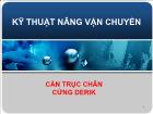 Kỹ thuật nâng vận chuyển - Cần trục chân cứng derik