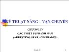 Kỹ thuật nâng - Vận chuyển - Chương IV: Các thiết bị phanh hãm