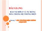 Bảo vệ rơle và tự động hóa trong hệ thống điện - Chương 7: Bảo vệ dòng điện chống chạm đất