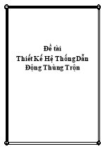 Đề tài Thiết kế hệ thống dẫn động thùng trộn - Đặng Văn Ánh