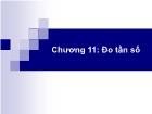 Đo lường điện - Chương 11: Đo tần số