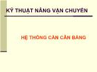 Kỹ thuật nâng vận chuyển - Hệ thống cần cân bằng