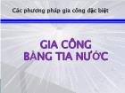 Tìm hiểu Gia công bằng tia nước