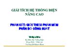 Bài giảng Giải tích hệ thống điện nâng cao - Phần kết: Giới thiệu phần mềm phân bố công suất