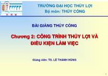 Bài giảng Thủy công - Chương 2: Công trình thủy lợi và điều kiện làm việc