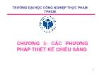 Điện - Điện Tử - Chương 3: Các phương pháp thiết kế chiếu sáng