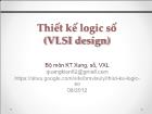 Thiết kế logic số (VLSI design) - Chương 03: Thiết kế các khối số thông dụng