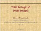 Thiết kế logic số (vlsi design) - Chương II: Ngôn ngữ VHDL