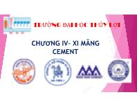 Vật liệu xây dựng - Chương IV: Xi măng cement