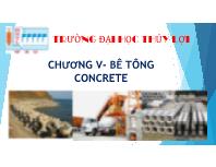 Vật liệu xây dựng - Chương V: Bê tông concrete