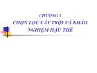 Nông - Lâm - Ngư nghiệp - Chương 3: Chọn lọc cây trội và khảo nghiệm hậu thế