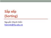 Bài giảng Cấu trúc dữ liệu và giải thuật - Chương 10: Sắp xếp (Sorting) - Nguyễn Mạnh Hiển